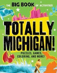 Enlarge image Cover: Totally Michigan! - Sourcebooks Explore