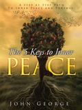 Cover: The 5 Keys To Inner Peace - Balboa Press Australia