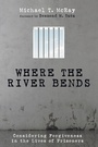 Cover: Where the River Bends - Wipf & Stock Publishers