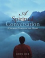 Cover: A Spiritual Conversation - Trafford Publishing