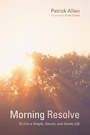 Cover: Morning Resolve - Wipf & Stock Publishers