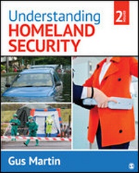 Enlarge image Cover: Understanding Homeland Security - SAGE Publications Inc
