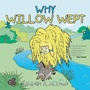 Cover: Why Willow Wept - AUTHORHOUSE