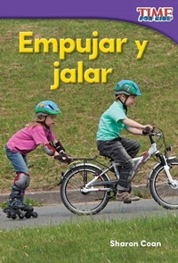 Abbildung von: Empujar y jalar - Teacher Created Materials, Inc