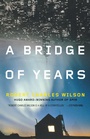 Cover: A Bridge of Years - Orb Books