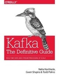 Cover: Kafka - The Definitive Guide - O'Reilly