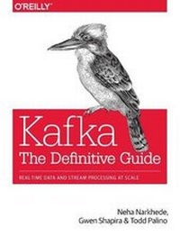 Enlarge image Cover: Kafka - The Definitive Guide - O'Reilly
