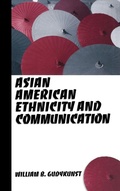 Cover: Asian American Ethnicity and Communication - SAGE Publications Inc