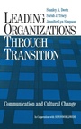 Cover: Leading Organizations through Transition - SAGE Publications Inc