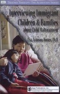 Cover: Interviewing Immigrant Children and Families About Child Maltreatment - SAGE Publications Inc