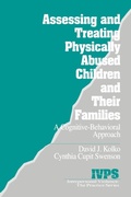 Cover: Assessing and Treating Physically Abused Children and Their Families - SAGE Publications Inc