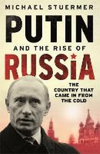 Enlarge image Cover: Putin And The Rise Of Russia - Weidenfeld & Nicolson