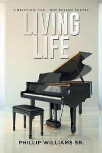 Enlarge image Cover: Living Life - Xlibris