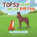 Cover: Topsy and the Little Red Fox - Xlibris