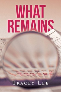 Enlarge image Cover: What Remains - Xlibris