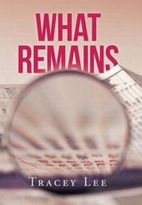 Enlarge image Cover: What Remains - Xlibris