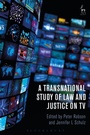 Cover: A Transnational Study of Law and Justice on TV - Hart Publishing