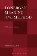Cover: Lonergan, Meaning and Method - Bloomsbury Academic USA