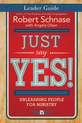 Cover: Just Say Yes! Leader Guide - Abingdon Press
