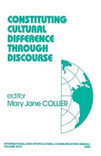 Enlarge image Cover: Constituting Cultural Difference Through Discourse - SAGE Publications Inc