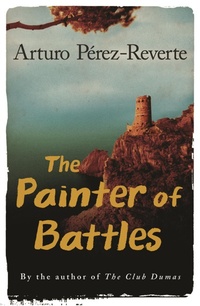 Enlarge image Cover: The Painter Of Battles - Weidenfeld & Nicolson