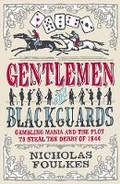 Cover: Gentlemen and Blackguards - Phoenix (an Imprint of The Orion Publishing Group Ltd )