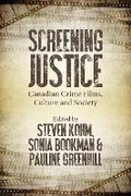 Cover: Screening Justice - Fernwood Publishing Co Ltd