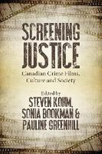 Enlarge image Cover: Screening Justice - Fernwood Publishing Co Ltd