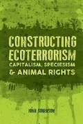 Cover: Constructing Ecoterrorism - Fernwood Publishing Co Ltd