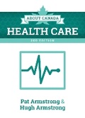Cover: About Canada: Health Care, 2nd Edition - Fernwood Publishing Co Ltd