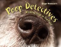 Enlarge image Cover: Poop Detectives - Charlesbridge Publishing,U.S.