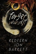 Cover: Forget Yourself - Lethe Press
