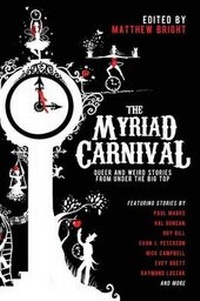 Enlarge image Cover: The Myriad Carnival - Lethe Press