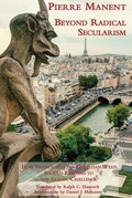 Cover: Beyond Radical Secularism - How France and the Christian West Should Respond to the Islamic Challenge - St Augustine's Press