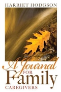 Cover: A Journal for Family Caregivers - WriteLife LLC