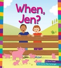Cover: When, Jen? - Amicus Readers