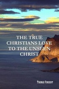 Enlarge image Cover: The True Christians Love to the Unseen Christ - Reformed Church Publications