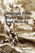 Cover: Gleanings From Elisha, His Life and Miracles - Reformed Church Publications
