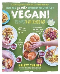 Abbildung von: But My Family Would Never Eat Vegan! - The  Experiment LLC