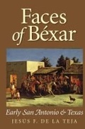 Cover: Faces of Bexar - Texas A & M University Press