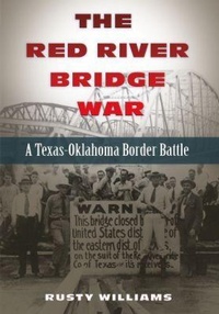 Enlarge image Cover: The Red River Bridge War - Texas A & M University Press