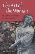 Cover: The Art of the Woman - Texas A & M University Press