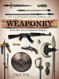 Cover: The Illustrated Encyclopedia of Weaponry - Canterbury Classics