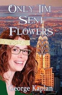 Enlarge image Cover: Only Tim Sent Flowers - BLACK OPAL BOOKS