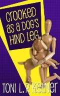 Cover: Crooked as a Dog's Hind Leg - JABberwocky Literary Agency, Inc.