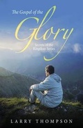 Cover: The Gospel of the Glory - Tate Publishing & Enterprises