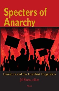 Enlarge image Cover: Specters of Anarchy - Algora Publishing