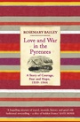 Cover: Love And War In The Pyrenees - Weidenfeld & Nicolson