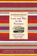 Cover: Love And War In The Pyrenees - Weidenfeld & Nicolson