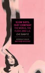 Cover: Slow Days, Fast Company - New York Review Books